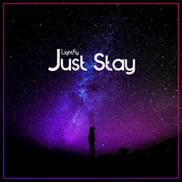 Just Stay