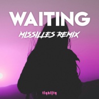 Waiting (Missilles Remix)  